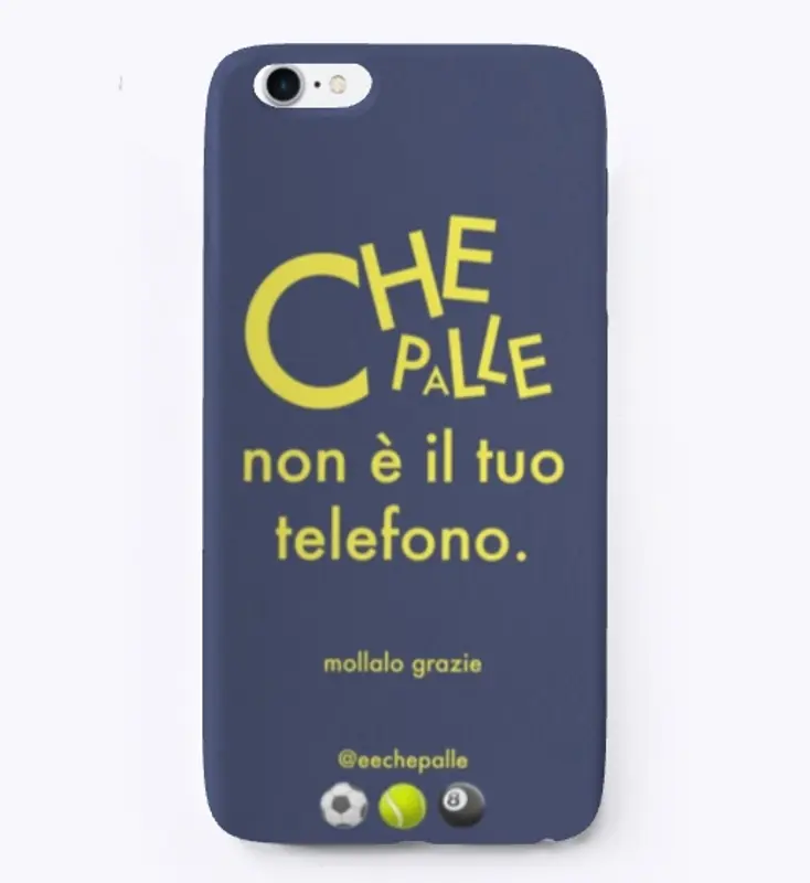 Che palle non è il tuo telefono